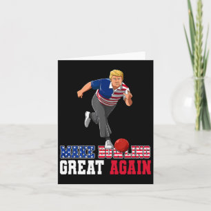 Bowling Great Again - Funny Trump Bowling Accessor Karte