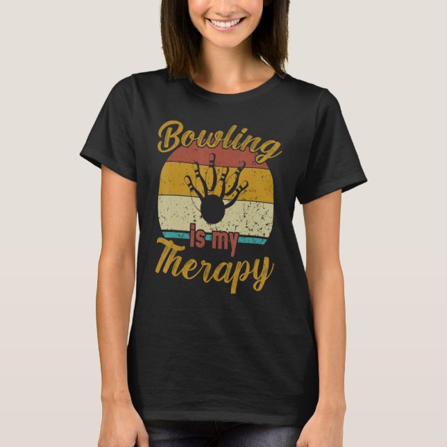 Bowling Is My Therapy Retro Bowling T-Shirt (Vorderseite)