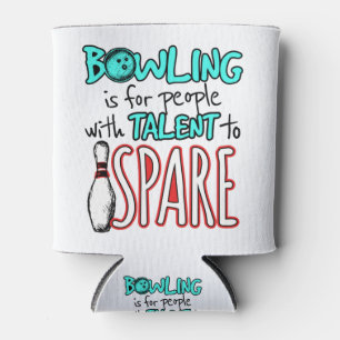 Bowling ist für Menschen mit Talent, sich zu vergn Dosenkühler