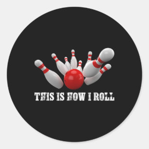 Bowling Kegler So rolle ich Männer Frauen Erwachse Runder Aufkleber