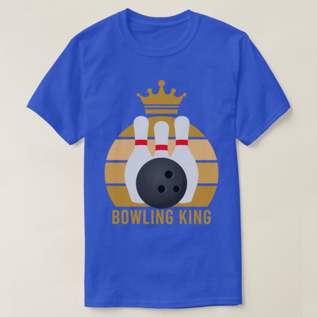 Bowling King Funny Bowling Lover T T-Shirt (Design vorne)