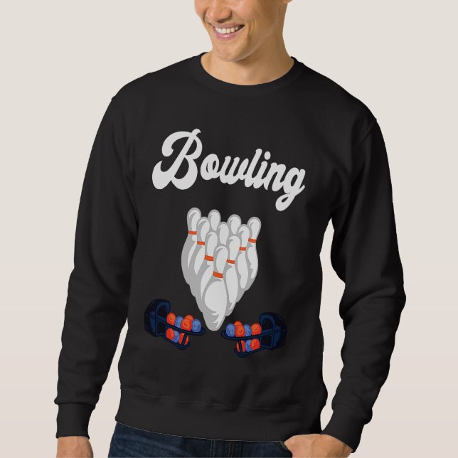 Bowling Lane Bowling Set Strike Bowling Team Bowli Sweatshirt (Vorderseite)