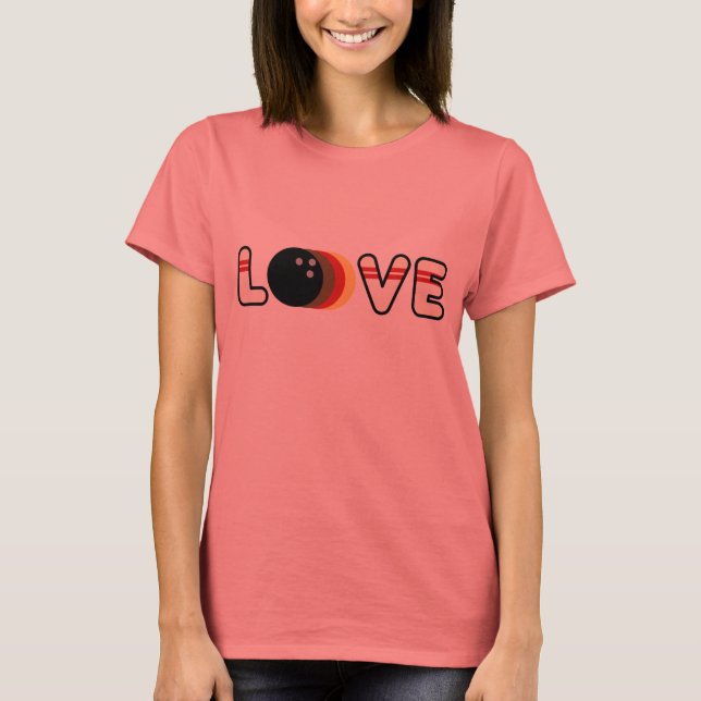 Bowling Liebe T-Shirt (Vorderseite)