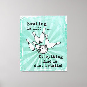 Bowling Lover Gift, Funny Bowling Player Gift Leinwanddruck