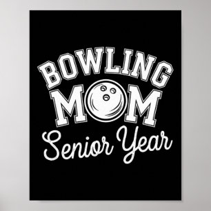 Bowling Mama Mama Mutter des Senior Year Bowler fü Poster
