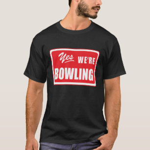 Bowling-Mannschaft sagt Bowlers League Night T-Shirt
