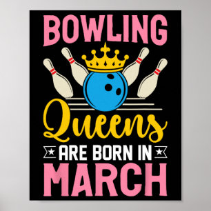 Bowling März Birthday Women Girls Ladys Queens Poster