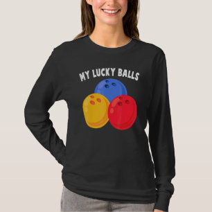 Bowling - Meine Glücksbälle - - Alley - Sport - Bo T-Shirt