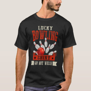 Bowling nicht abwaschen Das ist mein glücklicher B T-Shirt