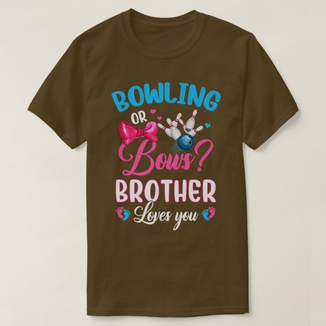 Bowling oder Bows Brüderliche Lieben Sie Geschlech T-Shirt (Design vorne)