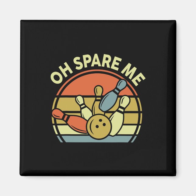 Bowling Oh Spare Me Bowling-Shirt Lustig Retro Dad Magnet (Vorne)