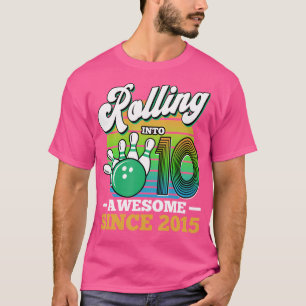 Bowling-Party rollt seit 2015 in 10 Awesome hinein T-Shirt