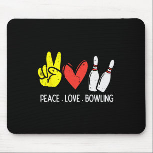 Bowling Peace Love Bowling Männer Frauen Kinder Kl Mousepad