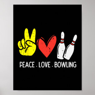 Bowling Peace Love Bowling Männer Frauen Kinder Kl Poster