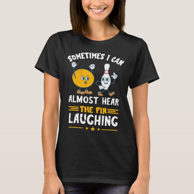 Bowling Pin Laughing Bowler Strike Bowling  Bowlin T-Shirt (Vorderseite)