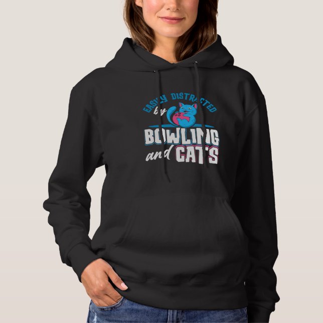 Bowling Player Easily Distracted By Bowling And Ca Hoodie (Vorderseite)
