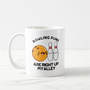 Bowling Puns sind gleich oben auf meinem alleinig  Kaffeetasse