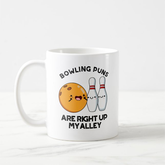 Bowling Puns sind gleich oben auf meinem alleinig  Kaffeetasse (Links)