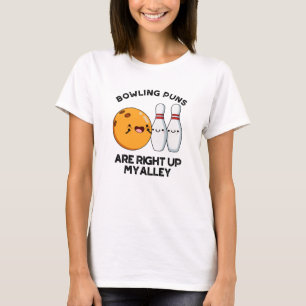 Bowling Puns sind gleich oben auf meinem alleinig  T-Shirt