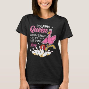 Bowling Queen Classy Sassy und ein bisschen Smart  T-Shirt
