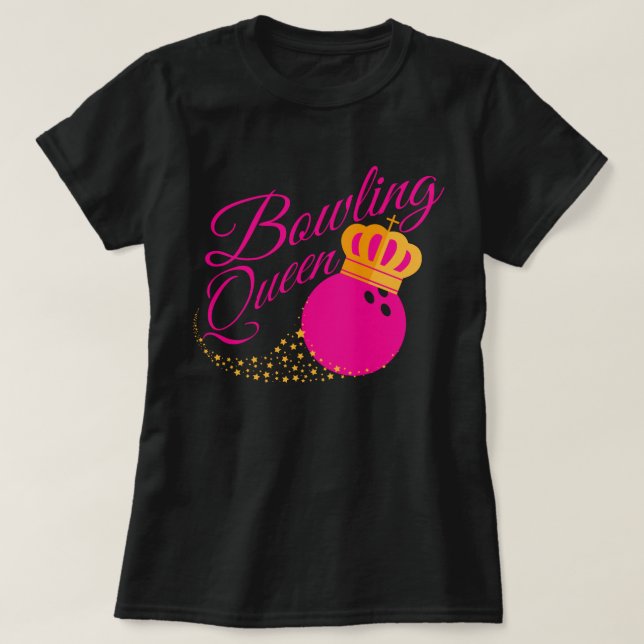 Bowling Queen design Funny Gift for Girls Bowlers T-Shirt (Design vorne)