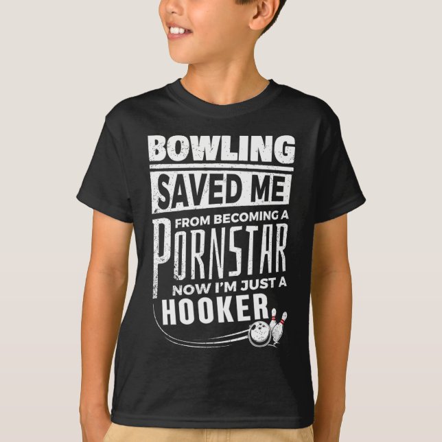Bowling Rettete mir, ärmerlicher Star zu werden T-Shirt (Vorderseite)