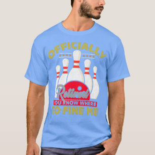 Bowling Ruhestand Geschenk Remüde Bowler Einzigart T-Shirt