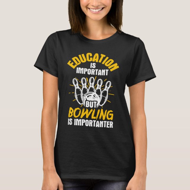 Bowling School Bowler Strike Bowling Fanatic Bowli T-Shirt (Vorderseite)