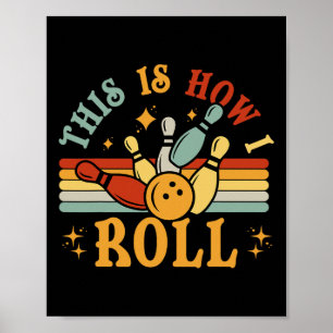 Bowling-Shirt So mache ich Männer zum Witz B Poster