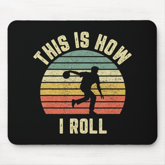 Bowling So Roll ich Retro Design T-Shirt Mousepad (Vorne)