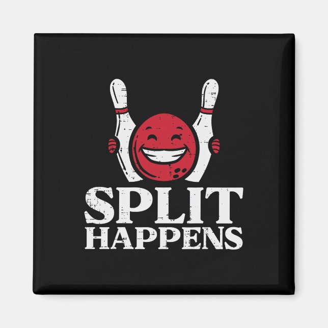 Bowling Split Happens Funny Spaß Bowler Mannschaft Magnet (Vorne)