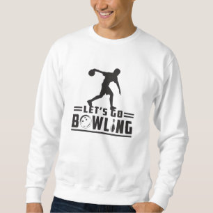 Bowling Sport Bowler Strike Bowl Funny Geschenk Id Sweatshirt