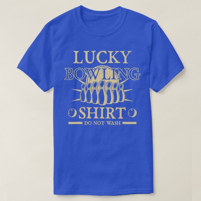 Bowling Sprichwort Funny Lucky Bowling T T-Shirt (Design vorne)