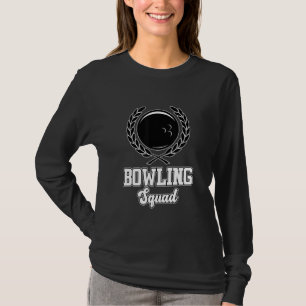 Bowling Squad Bowl Player Bowler Coach Sports Gras T-Shirt