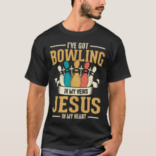 Bowling steckt in meinen Adern und Jesus in meinem T-Shirt