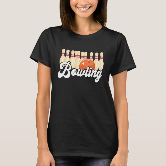 Bowling Strike Bowling Pins Bowling Ball Bowler Bo T-Shirt (Vorderseite)