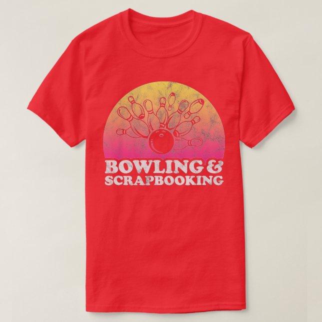 Bowling und Scrapbooking oder Scrapbook T-Shirt (Design vorne)