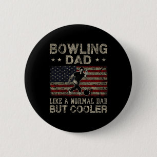 Bowling Vater wie ein normaler Vater, aber Cooler  Button