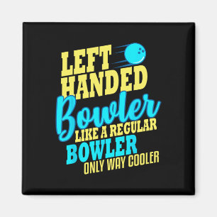 Bowling Verlassen Handed Bowler Funny Team Magnet