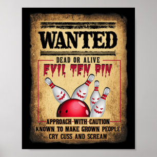 Bowlingspieler 10 Lustiges Bowling Gesucht Tot O R Poster