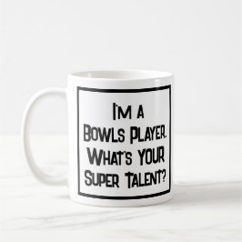 Bowls Player Super Talent. Café Mug