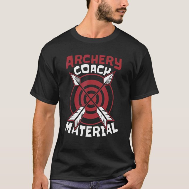 Bowman Bow Arrow Archery Coach Material C T-Shirt (Vorderseite)