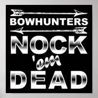 Bows Nock'em Dead Funny Junting Poster blass