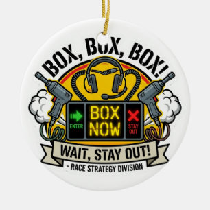 Box Box Box Warten Sie, bleiben Sie draußen - Pit- Keramik Ornament
