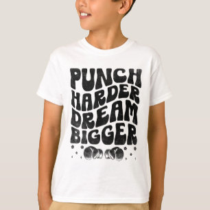 Boxe härter Träume größer Boxer Sport Stärke Turnh T-Shirt