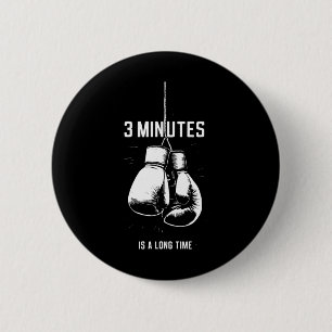 Boxen 3 Minuten sind eine lange Zeit Lustiges Kick Button
