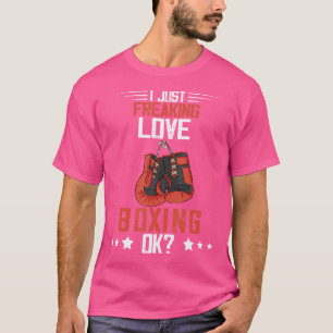 Boxen Ich nur Freaking Liebe Boxhandschuhe Kickbox T-Shirt