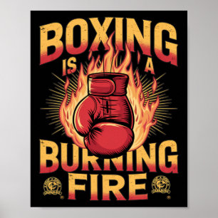 Boxen ist ein brennendes Feuer Poster