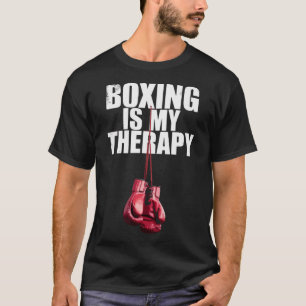 Boxen ist meine Therapie Zitat Boxen Kickboxen Box T-Shirt