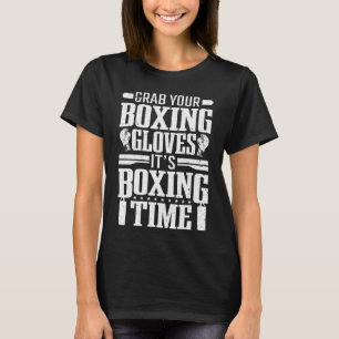 Boxer Boxen packen Sie Ihre Boxhandschuhe T-Shirt